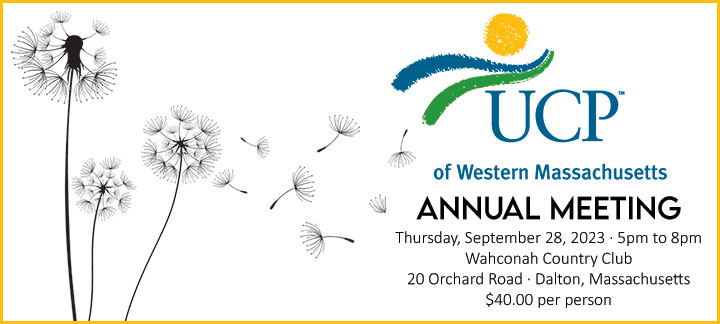 image of dandelion with UCP logo and text reading Annual Meeting, Thursday September 28, 2023 from 5pm to 8pm at Wahconah Country Club at 20 Orchard Drive in Dalton. $40 per person